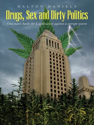 cover image of Drugs, Sex and Dirty Politics